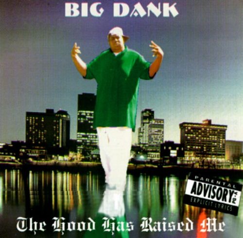 BIG DANK / The Hood Has Raised Me "復刻盤CD"