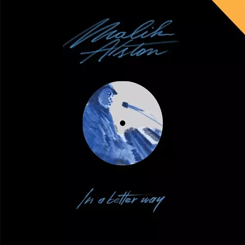 MALIK ALSTON / マリック・アルストン / IN A BETTER WAY