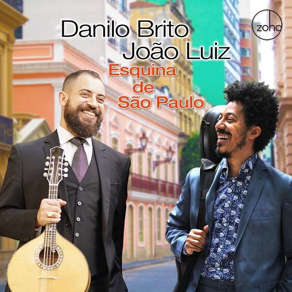 DANILO BRITO & JOAO LUIZ / ダニロ・ブリート & ジョアン・ルイス / ESQUINA DE SAO PAULO