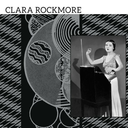 CLARA ROCKMORE / クララ・ロックモア / THE LOST THERAMIN ALBUM