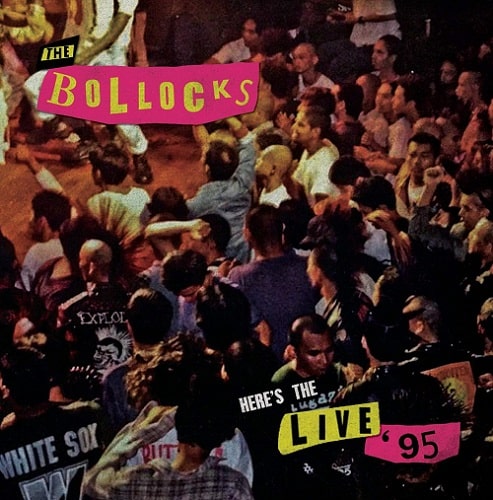 BOLLOCKS (MALAYSIA) / HERE'S THE LIVE 95