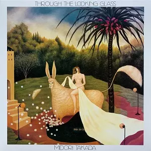 MIDORI TAKADA / 高田みどり / THROUGH THE LOOKING GLASS