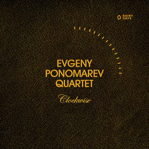 EVGENY PONOMAREV / エフゲニー・ポノマレフ / Clockwise