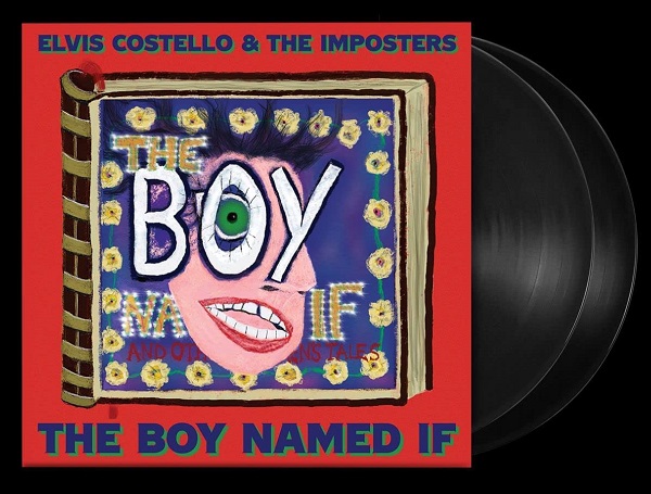 ELVIS COSTELLO & THE IMPOSTERS / エルヴィス・コステロ&ジ・インポスターズ / THE BOY NAMED IF (2LP)