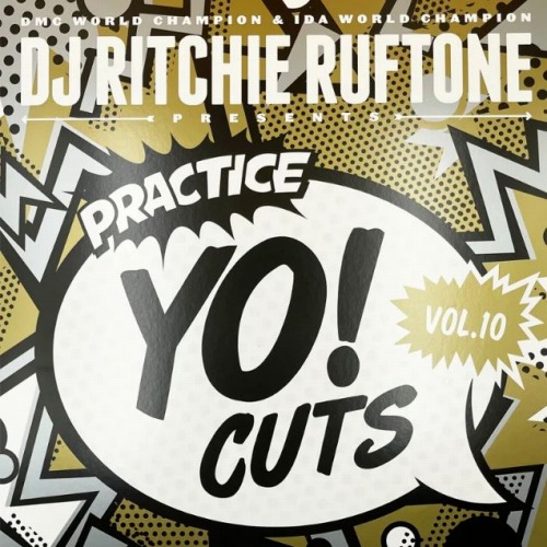 DJ RITCHIE RUFTONE / PRACTICE YO! CUTS VOL. 10