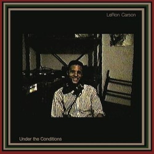 LERON CARSON / UNDER THE CONDITIONS (CD)
