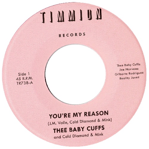 THEE BABY CUFFS & COLD DIAMOND & MILK / YOU'RE MY REASON (7")