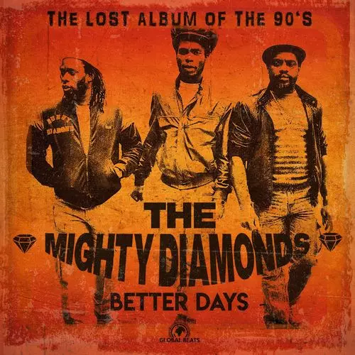 MIGHTY DIAMONDS / マイティ・ダイアモンズ / BETTER DAYS
