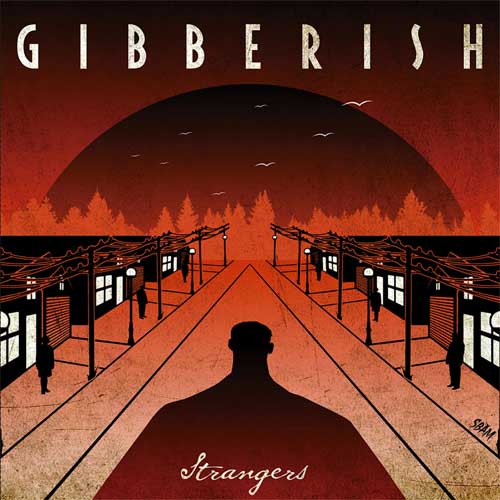 GIBBERISH / STRANGERS