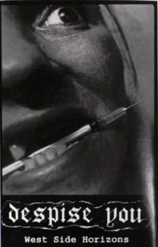 DESPISE YOU / WEST SIDE HORIZONS (CASSETTE)