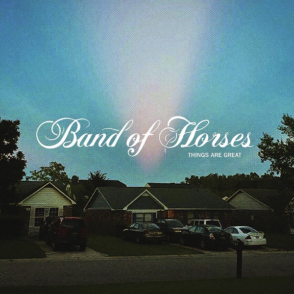 BAND OF HORSES / バンド・オブ・ホーセズ / THINGS ARE GREAT (CD)