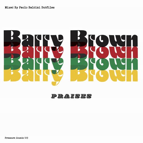 BARRY BROWN / バリー・ブラウン / PRAISES