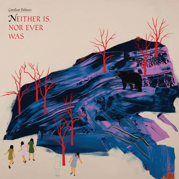CONSTANT FOLLOWER / コンスタント・フォロワー / NEITHER IS, OR EVER WAS (VINYL)