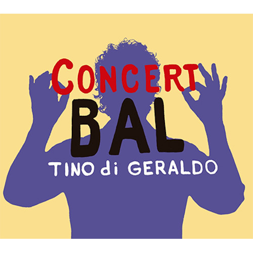 TINO DI GERALDO / Concert Bal