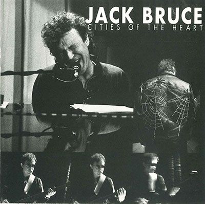 JACK BRUCE / ジャック・ブルース / CITIES OF THE HEART / シティーズ・オブ・ザ・ハート