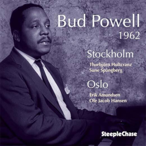 BUD POWELL / バド・パウエル / 1962 Stockholm Oslo