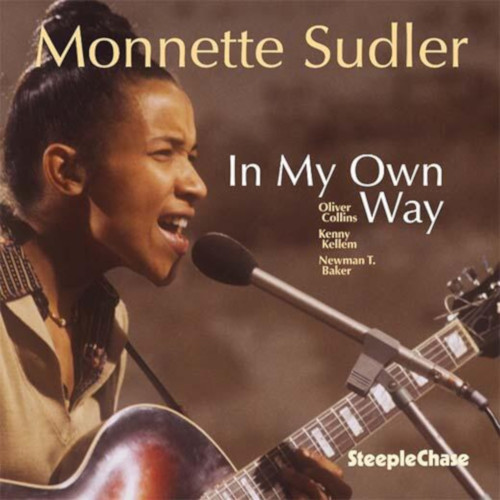 MONNETTE SUDLER / モネット・サドラー / In My Own Way