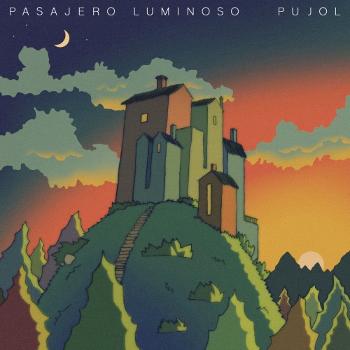 PASAJERO LUMINOSO / パサヘーロ・ルミノーソ / PUJOL