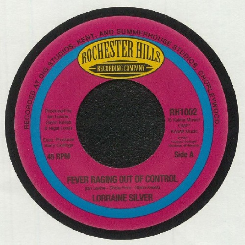 LORRAINE SILVER / FEVER RAGING OUT OF CONTROL / LAST TO KNOW (7")