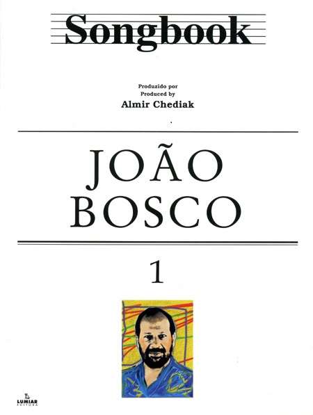 ALMIR CHEDIAK / アルミール・シェヂアッキ / SONGBOOK JOAO BOSCO VOL.1