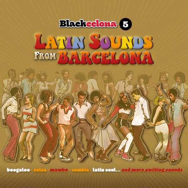V.A. (BLACKCELONA) / オムニバス / BLACKCELONA 5 - THE LATIN SOUNDS FROM BARCELONA