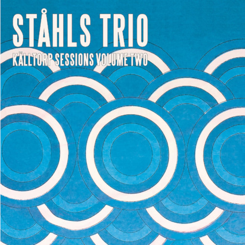 STAHLS TRIO / Kalltorp Sessions Vol 2(LP)