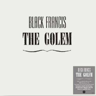 BLACK FRANCIS (FRANK BLACK) / ブラック・フランシス (フランク・ブラック) / THE GOLEM (VINYL)