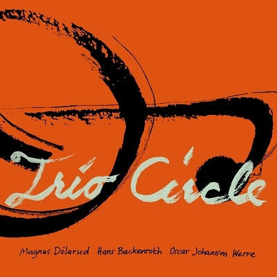 MAGNUS DOLERUD / マグヌス・ドーレルード / Trio Circle