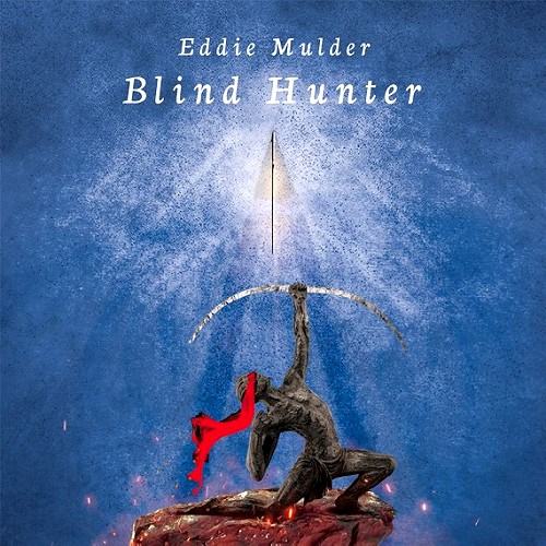 EDDIE MULDER / BLIND HUNTER: 2CD VERSION