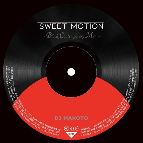 DJ MAKOTO (MK Finest Rec.) / Sweet Motion ~Black Contemporary Mix~(赤盤)