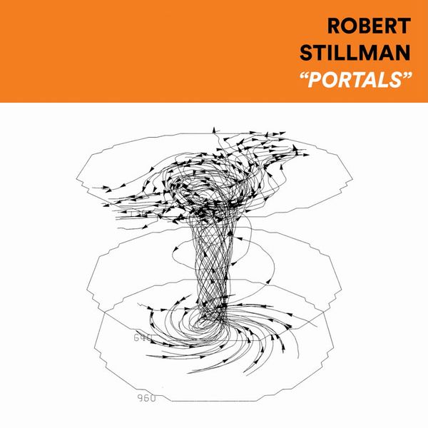 ROBERT STILLMAN / ロバート・スティルマン / PORTALS