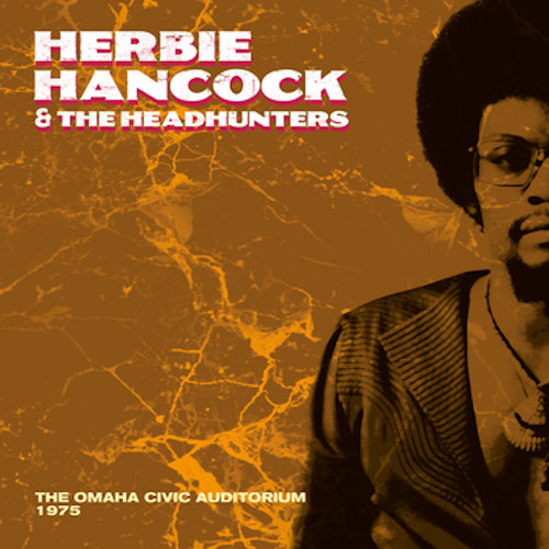 HERBIE HANCOCK / ハービー・ハンコック / Live At The Omaha Civic Auditorium 1975(LP/CLEAR VINYL)