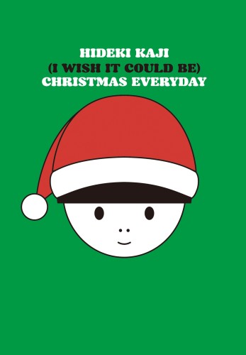 カジヒデキ / (I Wish It Could Be) Christmas Everyday [CD+POSTCARD]