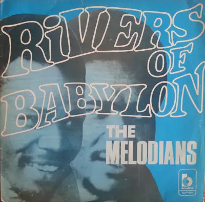 MELODIANS / メロディアンズ / RIVERS OF BABYLON