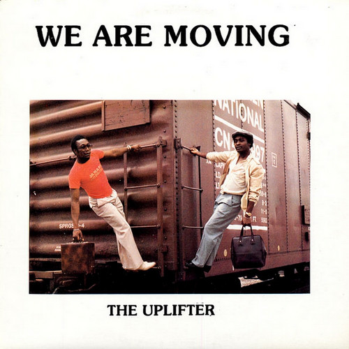 UPLIFTER / WE ARE MOVING