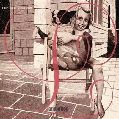 LAMBCHOP / ラムチョップ / I HOPE YOU`RE SITTING  DOWN (REISSUE)