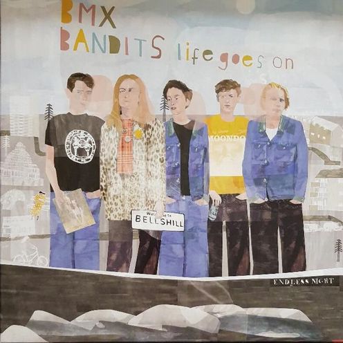 LIFE GOES ON/BMX BANDITS/BMX・バンディッツ｜ROCK / POPS / INDIE 