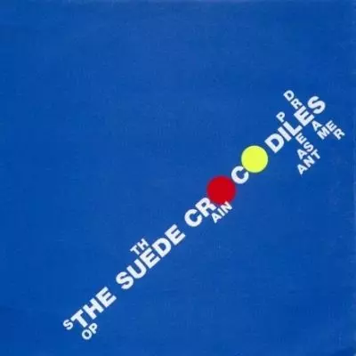 SUEDE CROCODILES / スウェード・クロコダイルズ / STOP THE RAIN
