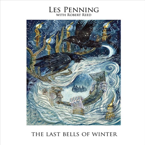 LES PENNING & ROBERT REED / レス・ペニング・ウィズ・ロバート・リード / THE LAST BELLS OF WINTER