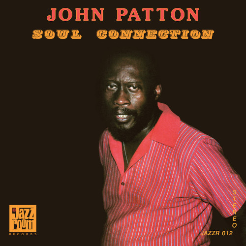 JOHN PATTON (BIG JOHN PATTON) / ジョン・パットン(ビッグ・ジョン・パットン) / Soul Connection(LP)