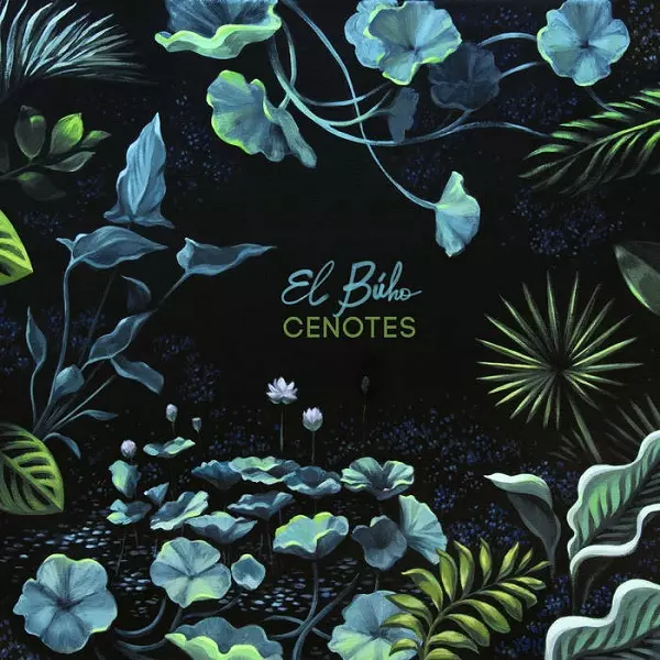 EL BUHO / エル・ブオ / CENOTES (LTD. COLOUR VINYL)