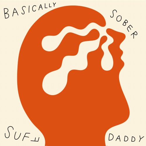 SUFF DADDY / BASICALLY SOBER