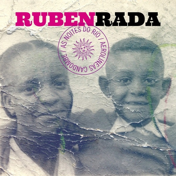 RUBEN RADA / ルベーン・ラダ / AS NOITES DO RIO - AEROLINEAS CANDOMBE