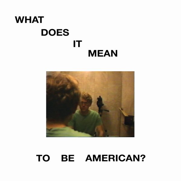 ROBERT STILLMAN / ロバート・スティルマン / WHAT DOES IT MEAN TO BE AMERICAN?