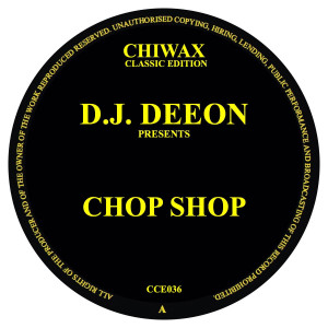 DJ DEEON / DJディーオン / CHOP SHOP