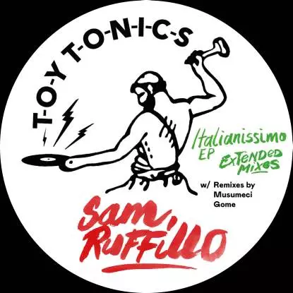 SAM RUFFILLO / サム・ラフィロ / ITALIANISSIMO EP (EXTENDED MIXES)