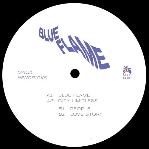 MALIK HENDRICKS / BLUE FLAME EP