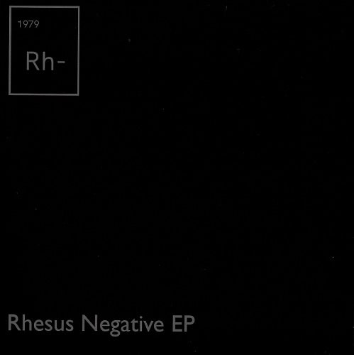 RHESUS NEGATIVE / RHESUS NEGATIVE EP (7")