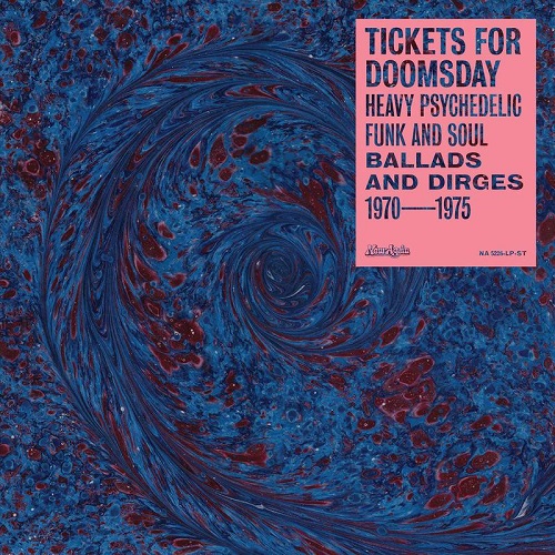 V.A. (TICKETS FOR DOOMSDAY) / TICKETS FOR DOOMSDAY: HEAVY PSYCHEDELIC FUNK, SOUL, BALLADS & DIRGES 1970-1975(CD)