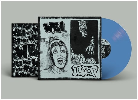 W.B.I. : TUMOR / SPLIT (LP/DIEHARD PALE BLUE VINYL)